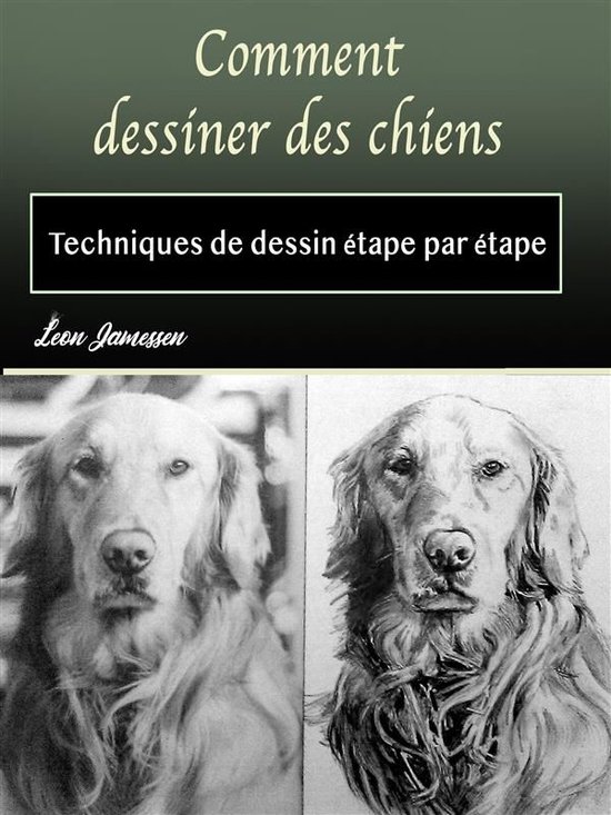 Comment dessiner des chiens (ebook), Leon Jamessen 9788835382607