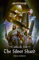 Warhammer Age of Sigmar - Callis And Toll: The Silver Shard