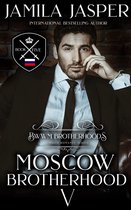 The Moscow Brotherhood: A Mafia Romance