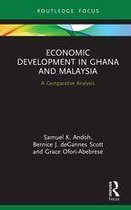 Routledge Explorations in Development Studies - Economic Development in Ghana and Malaysia