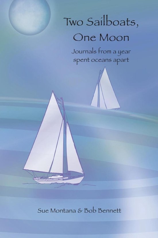 Two Sailboats, One Moon - cover