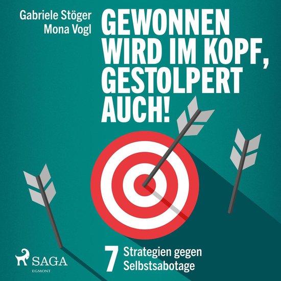 Gewonnen wird im Kopf, gestolpert auch! - 7 Strategien gegen ... - cover