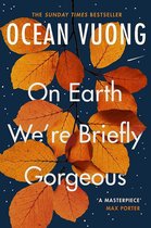 Omslag On Earth We're Briefly Gorgeous