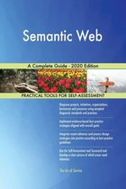 Semantic Web A Complete Guide - 2020 Edition