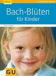 GU Ratgeber Kinder - Bach-Blüten für Kinder