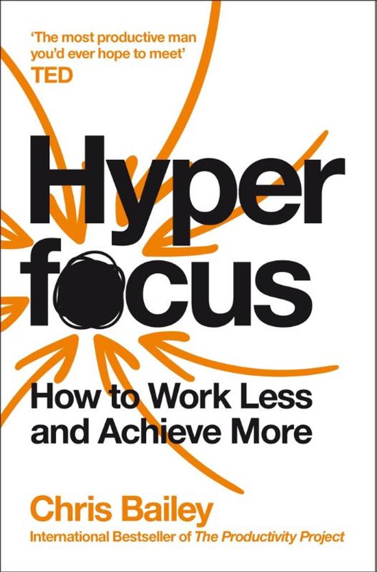 Hyperfocus How to Work Less to Achieve More