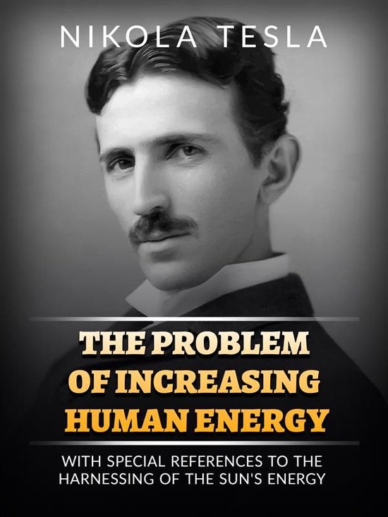 The Problem of Increasing Human Energy - cover