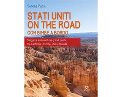 Stati Uniti on the road con bimbe a bordo. Viaggio a sud-ovest nei grandi parchi tra California, Arizona, Utah e Nevada