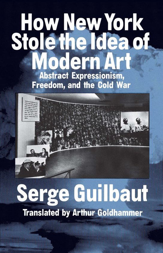 How New York Stole the Idea of Modern Art - cover