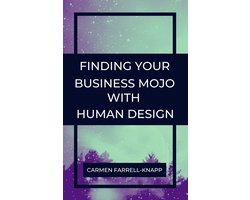 Omslag van Human Design for Spiritual Entrepreneurs - Finding Your Business Mojo with Human Design