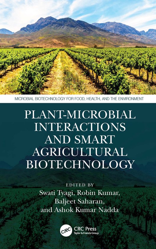 Microbial Biotechnology for Food, Health, and the Environment- Plant-Microbial Interactions and Smart Agricultural Biotechnology