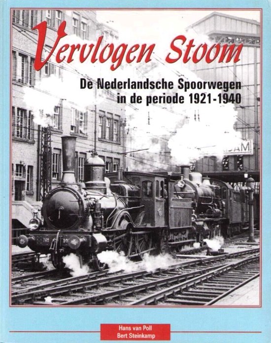 Vervlogen Stoom / de Nederlandse Spoorwegen in de periode 19 ... - cover
