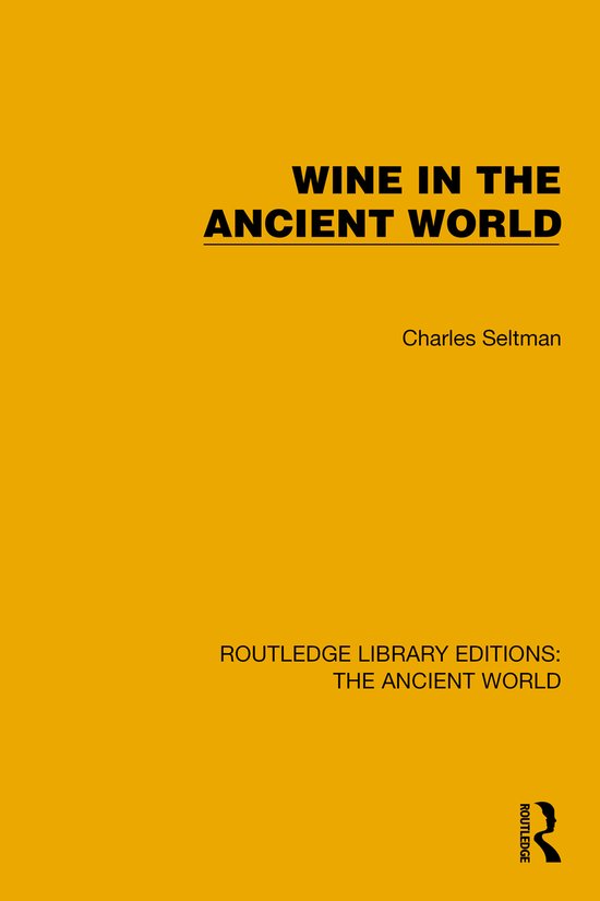 Routledge Library Editions: The Ancient World- Wine in the A ... - cover