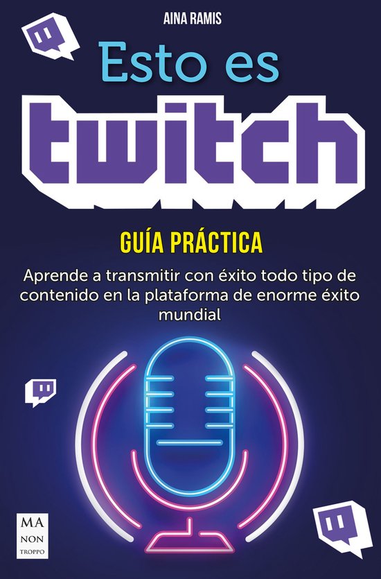 Esto es Twitch. Guía práctica - cover