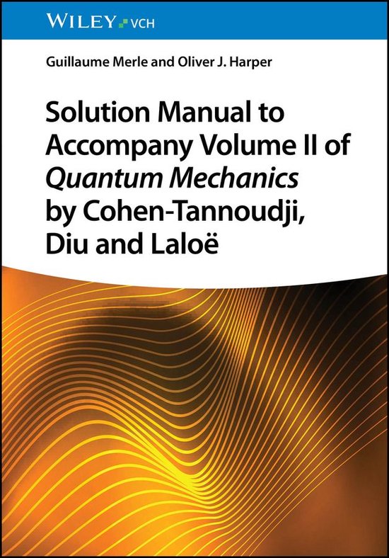 Solution Manual to Accompany Volume II of Quantum Mechanics  ... - cover