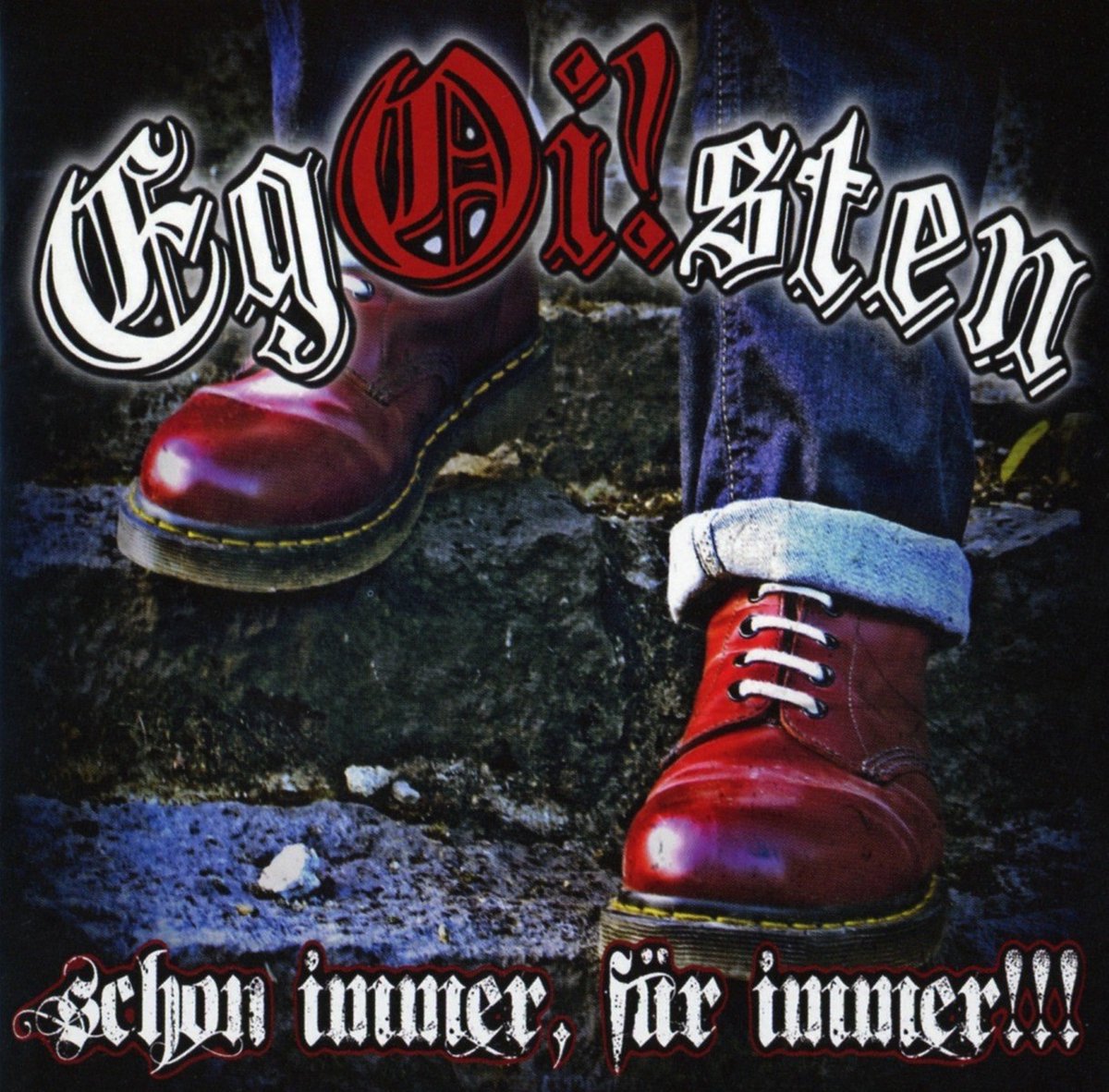 Egoi!sten - Schon Immer, Für Immer (CD)