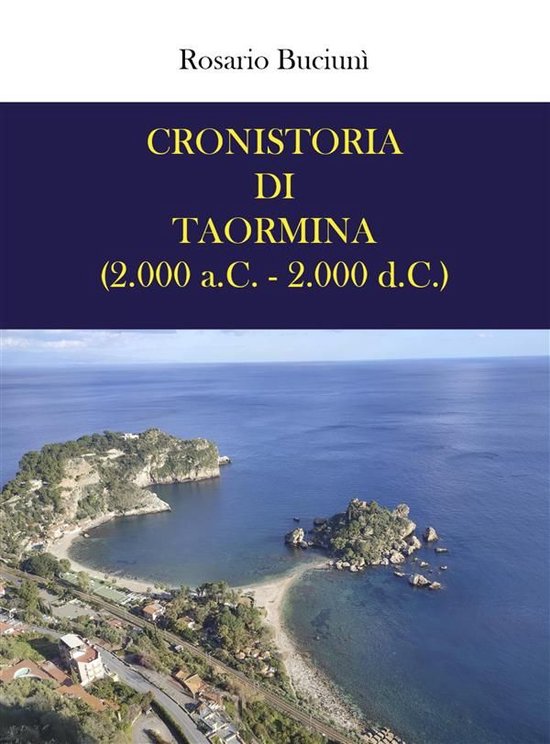 Cronistoria di Taormina (2.000 a.C. - 2.000 d.C.) - cover