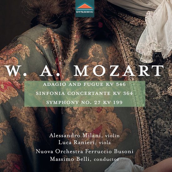 Alessandro Milani, Luca Ranieri, Massimo Belli - Mozart: Adagio And Fugue Kv 546 | Sinfonia Concertante Kv 364 | Symphony Mo.27 (CD)