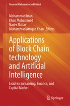 Financial Mathematics and Fintech- Applications of Block Chain technology and Artificial Intelligence