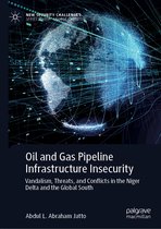 New Security Challenges- Oil and Gas Pipeline Infrastructure Insecurity