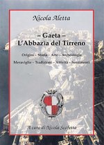 Gaeta: l’Abbazìa del Tirreno