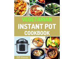 Vegetarian Instant Pot Cookbook