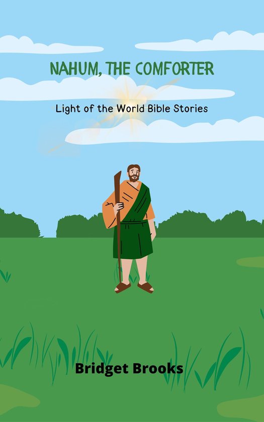 Light of the World Bible Series - Nahum, the Comforter