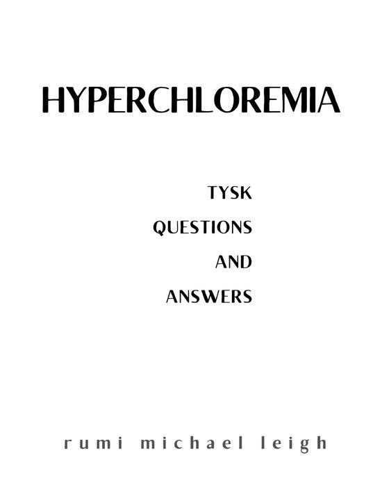 Hyperchloremia (ebook), Rumi Michael Leigh | 1230005723942 | Boeken | bol