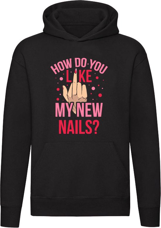 Foto: How do you like my new nails hoodie nagelstyliste schoonheidssalon manicure nagelstudio nagelsalon grappig unisex trui sweater capuchon