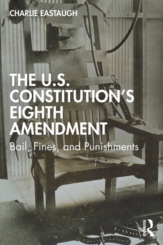 The U.S. Constitution’s Eighth Amendment - cover