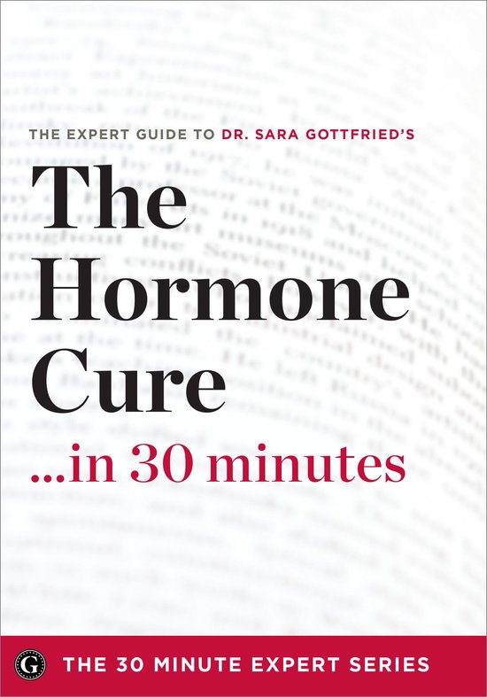 The Hormone Cure in 30 Minutes - the Expert Guide to Dr. Sar ... - cover