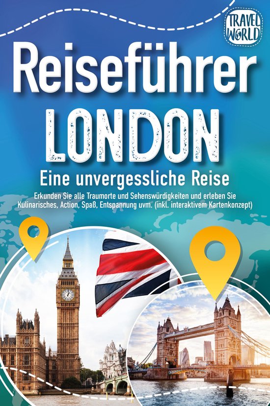 Reiseführer London - Eine unvergessliche Reise : Erkunden S ... - cover