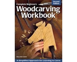 Complete Beginners Woodcarving Workbook