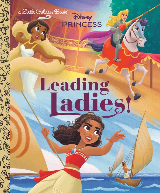 Little Golden Book- Leading Ladies! (Disney Princess)