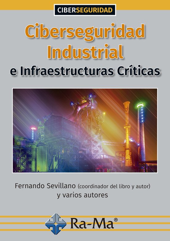 Ciberseguridad Industrial e Infraestructuras Críticas - cover