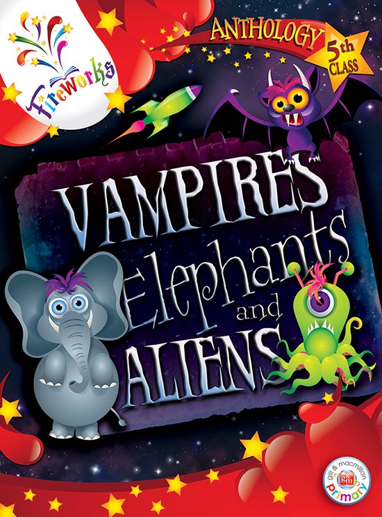 Fireworks English- Vampires, Elephants and Aliens 5th Class  ... - cover