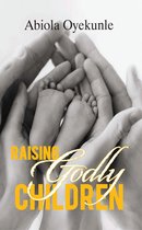 Raising Godly Children