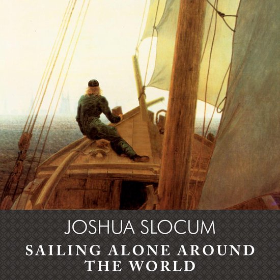 Sailing Alone Around the World, Joshua Slocum 9781400179350 Boeken