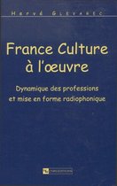 Hors collection - France Culture à l'oeuvre