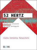 52Hertz - Manuale d’istruzioni per anima danneggiata