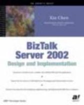 BizTalk Server 2002 Design and Implementation