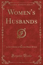 Women's Husbands (Classic Reprint)