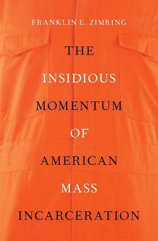The Insidious Momentum of American Mass Incarceration - cover