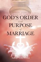 God's Order and Purpose of Marriage