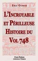 L'Incroyable et Périlleuse Histoire du Vol 748