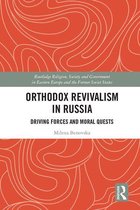 Routledge Religion, Society and Government in Eastern Europe and the Former Soviet States - Orthodox Revivalism in Russia