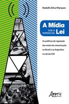 A Mídia Sob o Império da Lei: