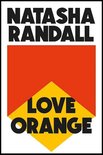 Love Orange a vivid, comic cocktail about a modern American family Planet Omar