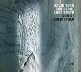 Tim Berne, Ches Smith, David Torn - Sun Of Goldfinger (CD)