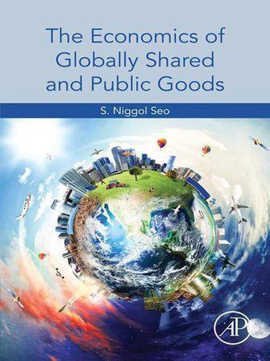 The Economics of Globally Shared and Public Goods - cover